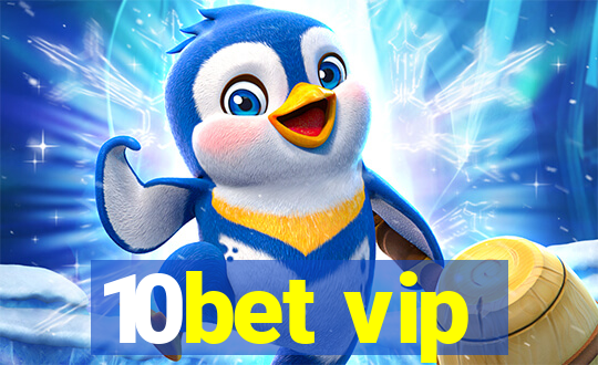 10bet vip